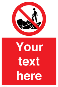 Custom No climbing on rocks